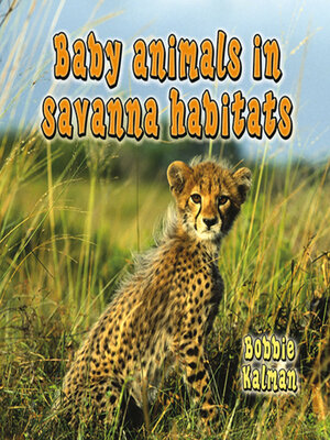 cover image of Baby animals in savanna habitats